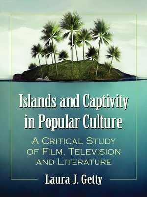 cover image of Islands and Captivity in Popular Culture